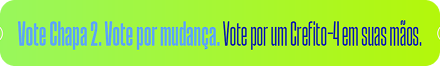 Vote Chapa 2. Vote por mudança. Vote por um Crefito-4 em suas mãos.